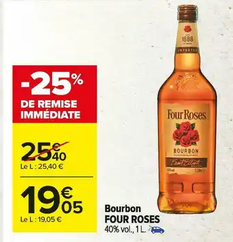 Carrefour Market Four roses bourbon offre