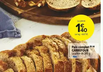 Carrefour Market Carrefour pain complet offre