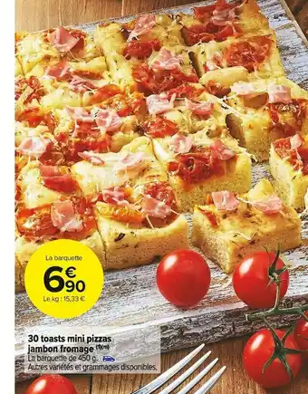 Carrefour Market 30 toasts mini pizzas jambon fromage offre