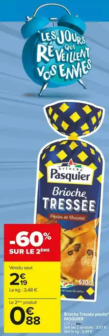 Carrefour Market Pasquier brioche tréssée pépite offre