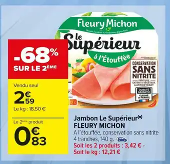 Carrefour Market Fleury michon jambon le supérieur offre