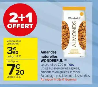 Carrefour Market Wonderful amandes naturelles offre