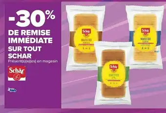 Carrefour Market Schar bon plan sur les produits de la marque schar offre