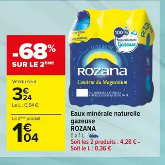 Carrefour Market Rozana eaux minérale naturelle gazeuse offre