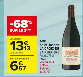 Carrefour Market La croix de la perriere aop saint-joseph offre
