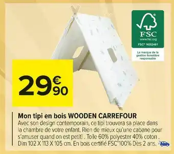 Carrefour Market Carrefour mon tipi en bois offre