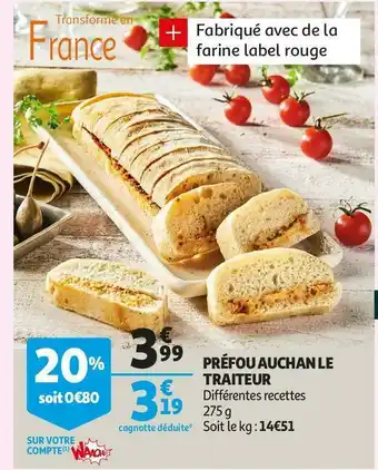 Auchan Auchan préfou le traiteur offre