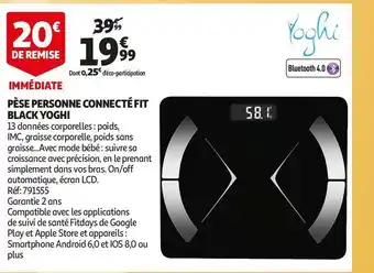 Auchan Pèse personne connecté fit black yoghi offre