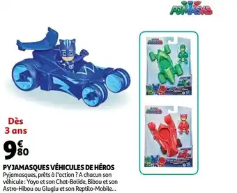 Auchan Pyjamasques véhicules de héros offre