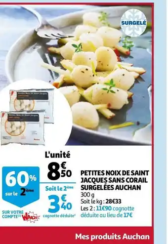 Auchan Auchan petites noix de saint jacques sans corail surgelées offre