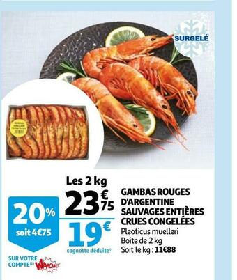 Auchan Gambas rouges d'argentine sauvages entières crues congelées offre