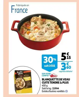 Auchan Tendre & plus blanquette de veau cuite offre