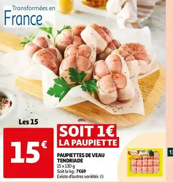 Auchan Paupiettes de veau tendriade offre
