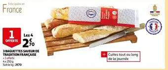 Auchan 3 baguettes saveur de tradition française offre