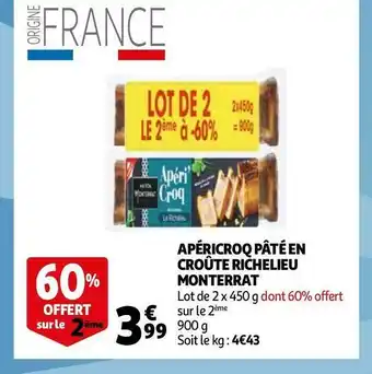 Auchan Monterrat apéricroq pâté en croûte richelieu offre