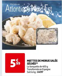 Auchan Supermarché MIETTES DE MORUE SALÉE SÉCHÉE offre
