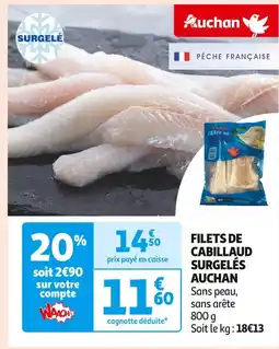 Auchan Supermarché AUCHAN FILETS DE CABILLAUD SURGELÉS offre