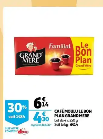 Auchan Grand'mère café moulu le bon plan offre