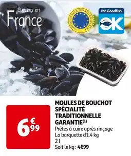 Auchan Supermarché Mr.Goodfish MOULES DE BOUCHOT SPÉCIALITÉ TRADITIONNELLE GARANTIE offre