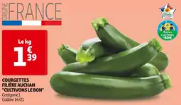 Auchan Supermarché FILIÈRE AUCHAN CULTIVONS LE BON COURGETTES offre