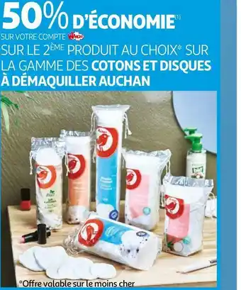 Auchan Auchan bon plan sur la gamme des cotons et disques à démaquiller auchan offre