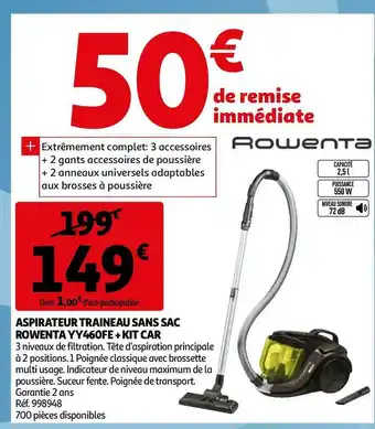 Auchan Rowenta aspirateur traineau sans sac yy460fe + kit car offre