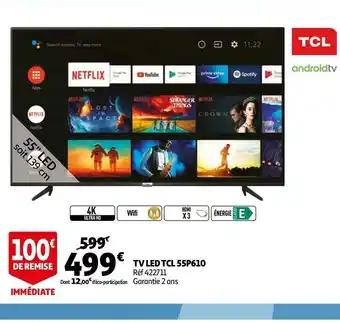 Auchan Tcl tv led 55p610 offre