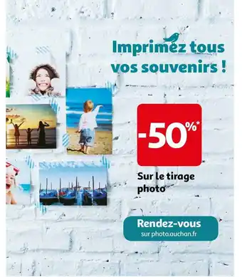 Auchan Bon plan sur le tirage photo offre