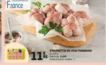 Auchan 8 paupiettes de veau tendriade offre