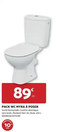 Bricomarché PACK WC MYRA À POSER offre