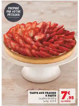 Hyper U TARTE AUX FRAISES 6 PARTS offre