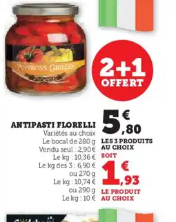 Super U ANTIPASTI FLORELLI offre