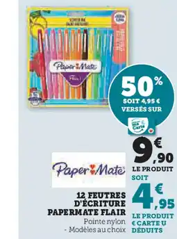Hyper U 12 FEUTRES D'ÉCRITURE offre