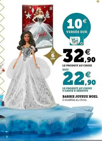 Hyper U Barbie Joyeux Noël offre