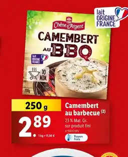Lidl Chêne d'Argent Camembert au barbecue offre