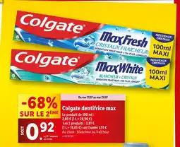 Lidl Colgate Dentifrice max offre