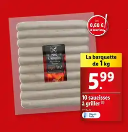 Lidl 10 saucisses à griller offre