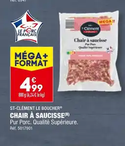 ST-CLĂMENT LE BOUCHER CHAIR Ă SAUCISSE