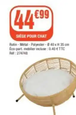 La Foir'Fouille SIEGE POUR CHAT offre