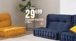 La Foir'Fouille COUSSIN PALETTE offre