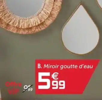 Gifi Miroir goutte d'eau offre