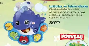 La Grande Récré Lolibulles, ma baleine à bulles offre
