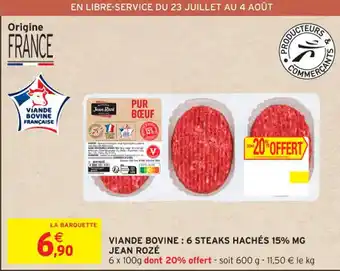 Intermarché Contact VIANDE BOVINE: 6 STEAKS HACHÉS 15% MG JEAN ROZÉ offre