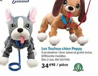 La Grande Récré Les toufous chien peppy offre
