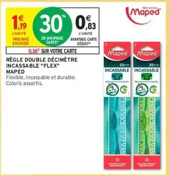 Intermarché Maped - regle double décimétre incassable flex offre