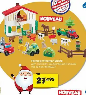 La Grande Récré Ferme Et Tracteur Abrick offre