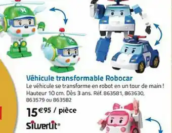 La Grande Récré Véhicule Transformable Robocar offre