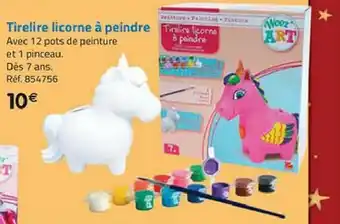 La Grande Récré Tireline Licorne a Peindre offre