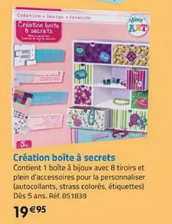 La Grande Récré Crèation Boite a Secrets offre