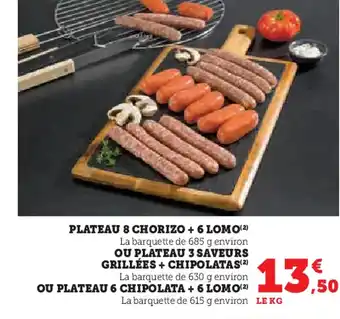 Hyper U PLATEAU 8 CHORIZO + 6 LOMO offre